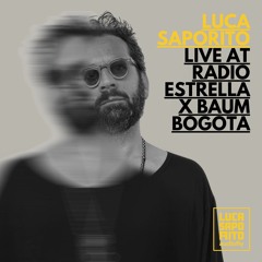 Luca Saporito Live @ Radio Estrella X BAUM Bogota