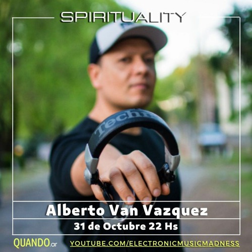 Van Vazquez @ Spirituality E13