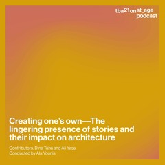 Creating one's own––The lingering presence of stories and their impact on architecture