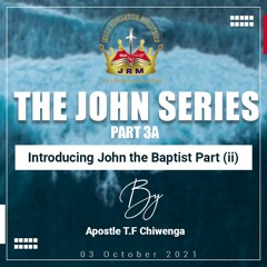 ENGLISH  03.10.2021 Genesis 2 VS 1 - 25  The John Series Part 3A Introducing John The Baptist (ii)