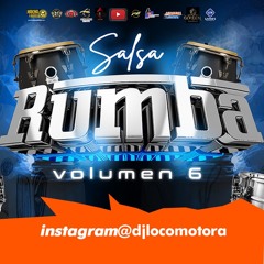 LOCOMOTORA MUSICAL - SALSA RUMBA VOL. 6