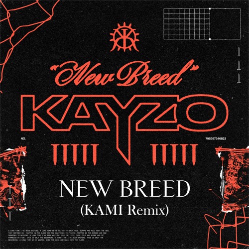KAYZO - NEW BREED (KAMI Remix)
