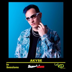 AKYSE - LOS 40 DANCE IN SESSIONS