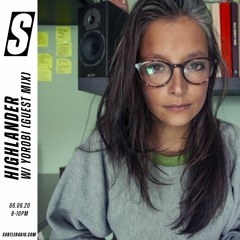 Highlander w/ Yorobi - Subtle - 06/06/2020