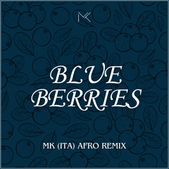 Sem Jacobs, Tagmann - Blue Berries (MK ITA Afro Bootleg)