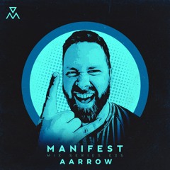 Manifest Mix Series - 005 - Aarrow