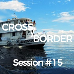 Cross/Border #15 - Boat Trip in Amazonia