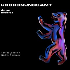 Jogo @ Unordnungsamt 10/06/23 *Secret Location