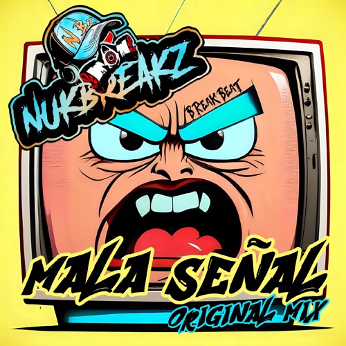 NukBreakZ - Mala Señal (Original Mix)