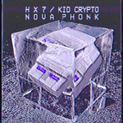 Nova Phonk w/Kid Crypto