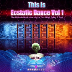 This Is Ecstatic Dance Vol 1