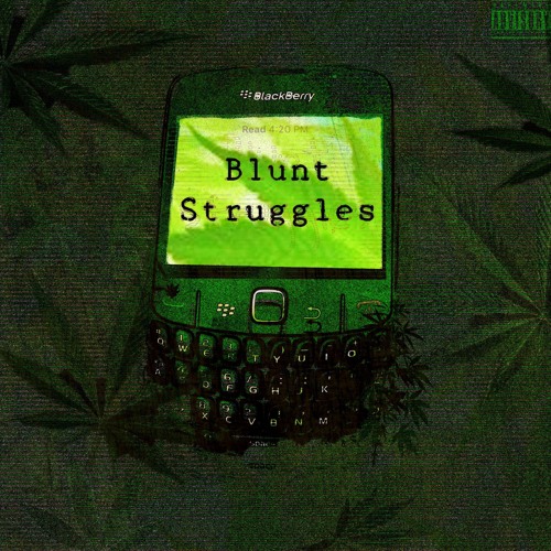 Blunt Struggles (prod.mxrio)