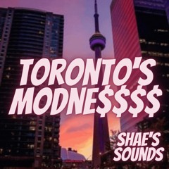 TORONTO'S MODNESSSS - SHAE'S SOUNDS