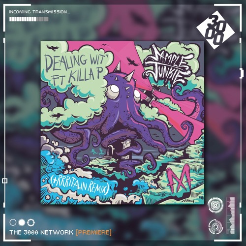 Sample Junkie - Dealing Wit [feat Killa P] [The 3000 Network Premiere]