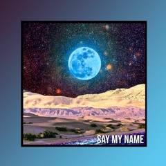 Say My Name (Lotlus Flip)