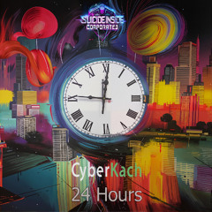 CyberKach - 24 Hours [Experimental, Breakbeat]