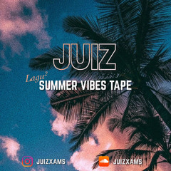 Lagu2 Summer Vibes Mixtape