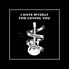 Joan Jett, Mike Candy - I Hate Myself For Loving You (Thomiz Mashup)