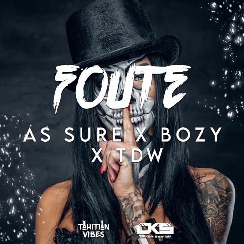 Fouuttee (BOZY X TDW X ASSURE)