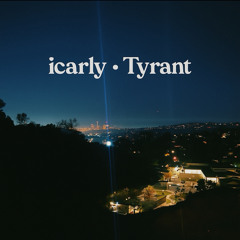 icarly - tyrant