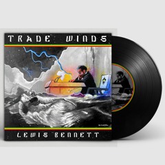 Lewis Bennett - Trade Winds - 12" Album