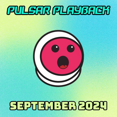 Pulsar Playback: September 2024