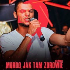 Belmondo-Mordo jak tam zdrowie