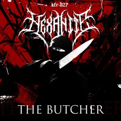 Hexanite - The Butcher [KFR-027]