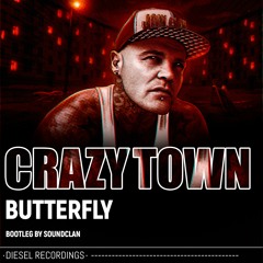 DRF053 Crazy Town - Butterfly (Soundclan Bootleg): FREE DOWNLOAD