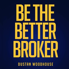 READ [PDF] Be the Better Broker, Volume 1: So You Want to Be a Broker? android