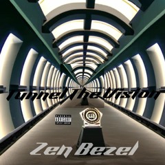 Tunnel The Vision - Zen Bezel [Prod. by Globeats]