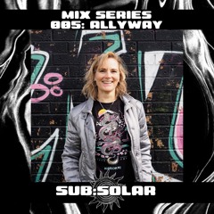 GUEST MIX SERIES // 005: ALLYWAY