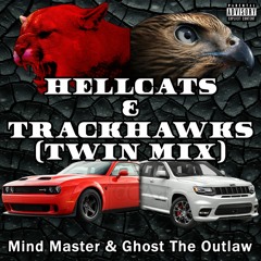 Hellcats & Trackhawks (Twin Mix)