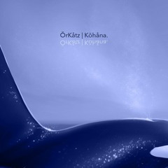 OrKatz | Kohana. | O'Tawa O'Kinowa |  16|09|2022