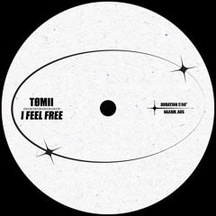 TØMII - I Feel Free (OUT NOW) [FREE DOWNLOAD]
