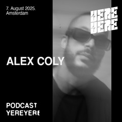 YEREYERE Guestmix w/ Alex Coly
