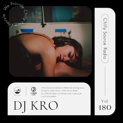 【Chilly Source Radio Vol.180】Mixed by DJ KRO #rnb #2000s #chill