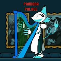 [Deltarune] Pandora Palace [Cover]