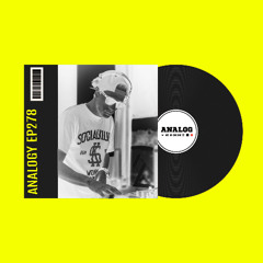 ANALOG - ANALOGY EP278 (House/Dance/Bass)