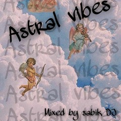 ASTRAL VIBES