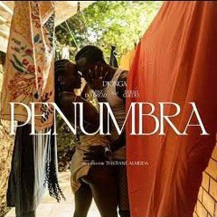 Djonga - penumbra feat. Sarah Guedes & Rapaz do Dread