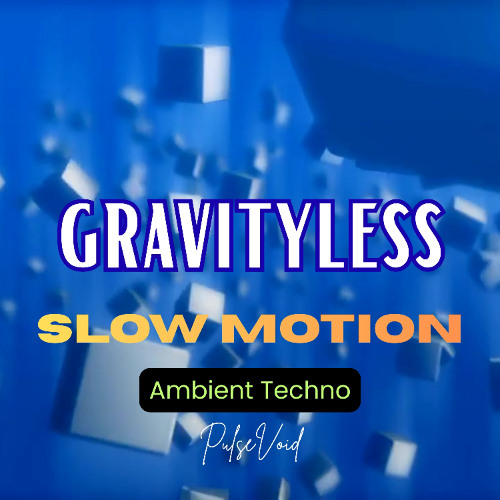 Slow Motion Gravityless