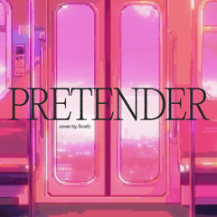 Pretender (Cover by BAMBY)