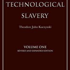 [READ] KINDLE 📒 Technological Slavery by  Theodore Kaczynski [EPUB KINDLE PDF EBOOK]