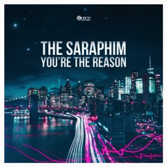 The Saraphim - You're The Reason