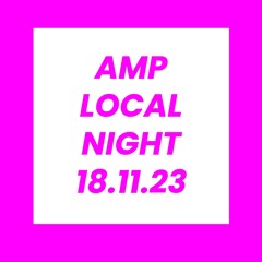 Mix Minds #13 - Amp Local Night
