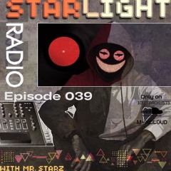 Starlight Radio 039