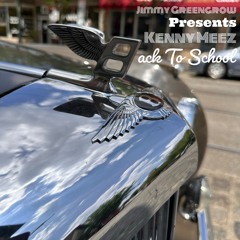 Jimmy Greengrow Presents Kenny Meez - Back To School