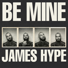James Hype - Be Mine (S3VN Remix)