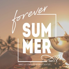 Forever Summer Pt. 2